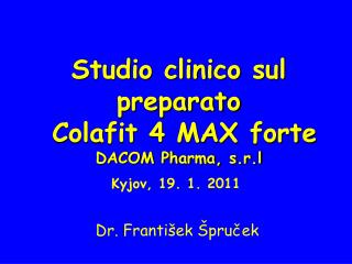 Studio clinico sul preparato Colafit 4 MAX forte DACOM Pharma, s.r.l