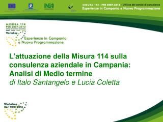 L’attuazione della Misura 114 sulla consulenza aziendale in Campania: Analisi di Medio termine
