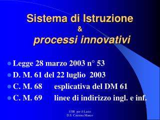 Sistema di Istruzione &amp; processi innovativi