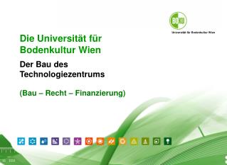Die Universität für Bodenkultur Wien P räsentation boku.ac.at