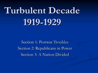Turbulent Decade 1919-1929