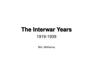 The Interwar Years