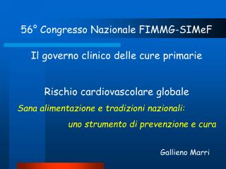 Rischio cardiovascolare globale Sana alimentazione e tradizioni nazionali: