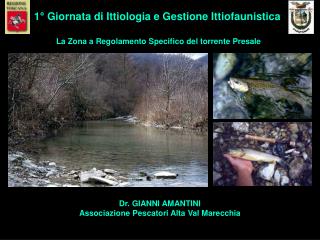 Dr. GIANNI AMANTINI Associazione Pescatori Alta Val Marecchia