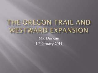 The Oregon Trail and Westward Expansion