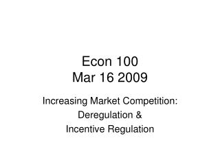 Econ 100 Mar 16 2009