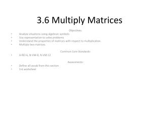 3.6 Multiply Matrices