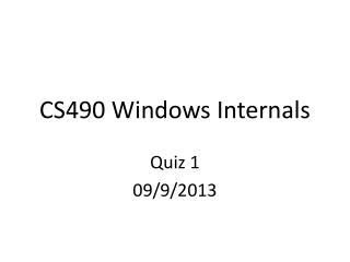 CS490 Windows Internals