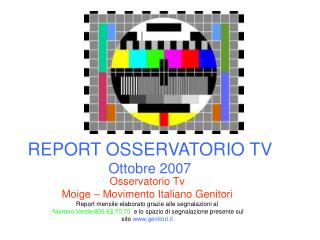 REPORT OSSERVATORIO TV Ottobre 2007