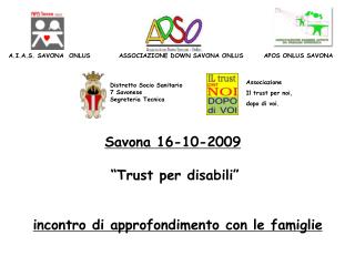 Associazione Il trust per noi, dopo di voi.