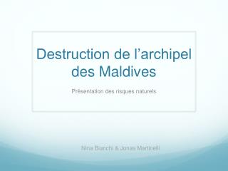 Destruction de l’archipel des Maldives