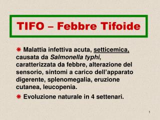 TIFO – Febbre Tifoide