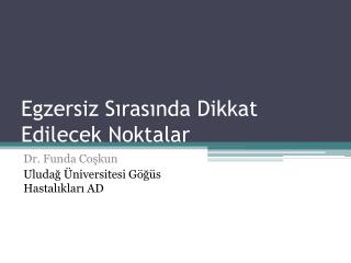 Egzersiz Sırasında Dikkat Edilecek Noktalar