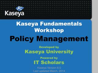 Kaseya Fundamentals Workshop