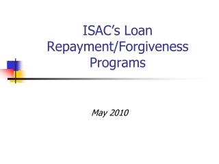 ISAC’s Loan Repayment/Forgiveness Programs