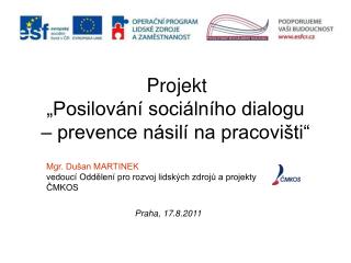 Projekt „Posilování sociálního dialogu – prevence násilí na pracovišti“
