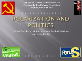 POLARIZATION and POLITICS