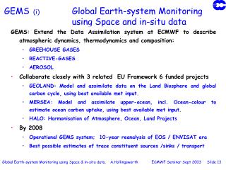 GEMS (i)		 Global Earth-system Monitoring 			using Space and in-situ data