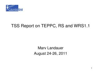 TSS Report on TEPPC, RS and WRS1.1 Marv Landauer August 24-26, 2011
