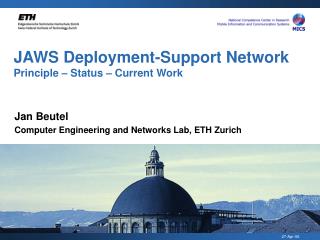 JAWS Deployment-Support Network Principle – Status – Current Work