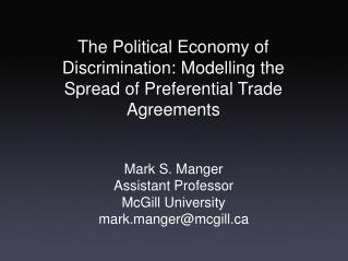 The Political Economy of Discrimination: Modelling the Spread of Preferential Trade Agreements