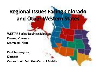Regional Issues Facing Colorado and Other Western States