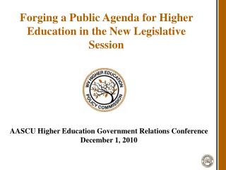 Forging a Public Agenda for Higher Education in the New Legislative Session