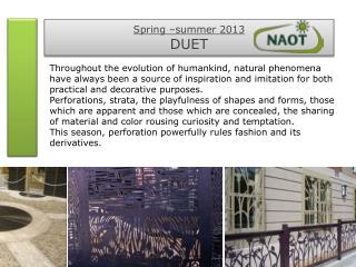 Spring –summer 2013 DUET