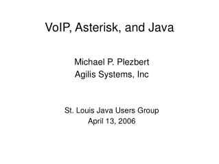 VoIP, Asterisk, and Java
