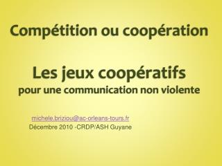 Compétition ou coopération Les jeux coopératifs pour une communication non violente