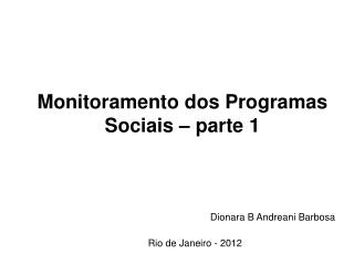 Monitoramento dos Programas Sociais – parte 1