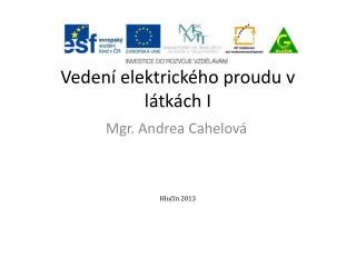 Vedení elektrického proudu v látkách I