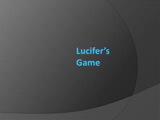 Lucifer’s Game