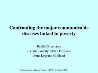 Confronting the major communicable diseases linked to poverty