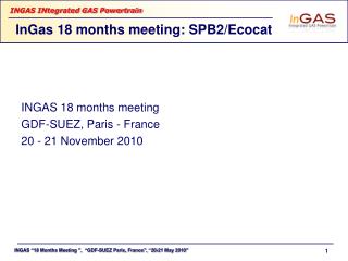 InGas 18 months meeting: SPB2/Ecocat