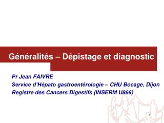 Généralités – Dépistage et diagnostic