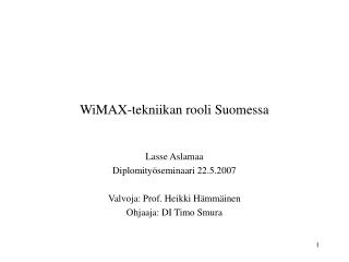 WiMAX-tekniikan rooli Suomessa