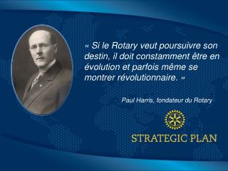 Paul Harris, fondateur du Rotary