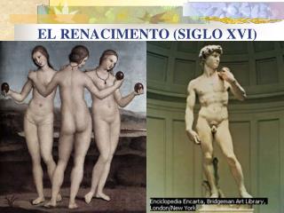 EL RENACIMENTO (SIGLO XVI)