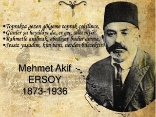 Mehmet Akif ERSOY 1873-1936