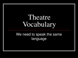 Theatre Vocabulary