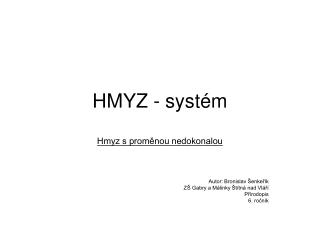HMYZ - systém