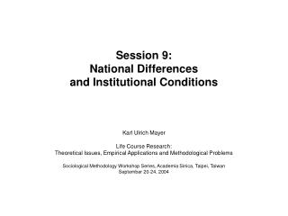 Session 9: National Differences and Institutional Conditions