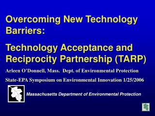 Overcoming New Technology Barriers: Technology Acceptance and Reciprocity Partnership (TARP)