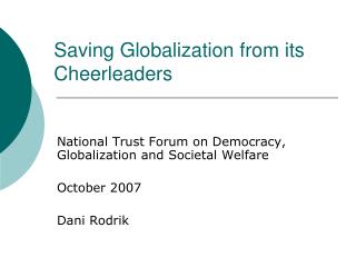 Saving Globalization from its Cheerleaders