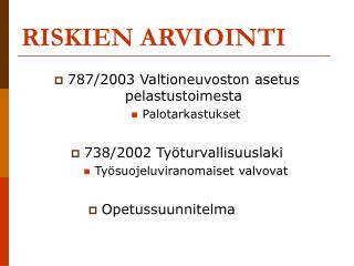 RISKIEN ARVIOINTI