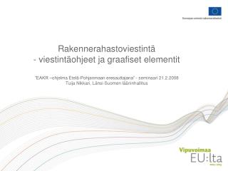 Rakennerahastoviestintä ohjelmakaudella 2007-2013