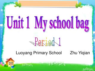 Unit 1 My school bag
