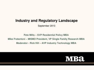 Industry and Regulatory Landscape September 2013