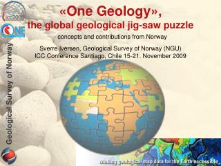 «One Geology», the global geological jig-saw puzzle